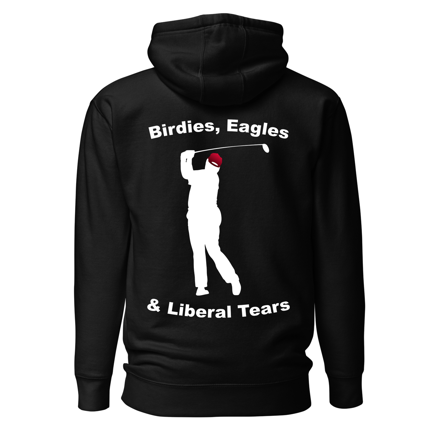 Trump - Birdies, Eagles, & Liberal Tears Sweatshirt