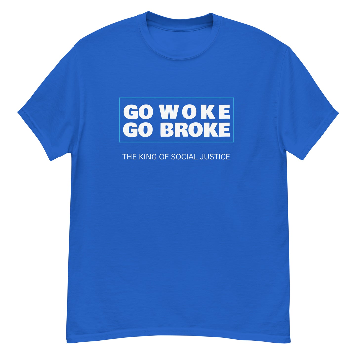 GO WOKE GO BROKE T-Shirt