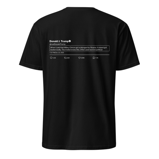 Trump Tweet Tee: Hillary Schlonged