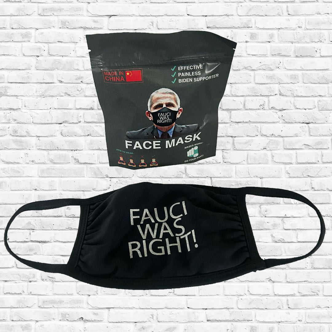 "Fauci Was Right" Face Mask Gag Gift