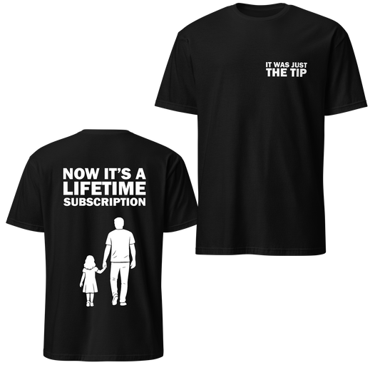 “It Was Just the Tip” Father’s Day Tee