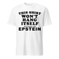 This Shirt Won't Hang Itself and Neither Did Epstein