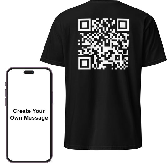 Custom Message QR T-Shirt